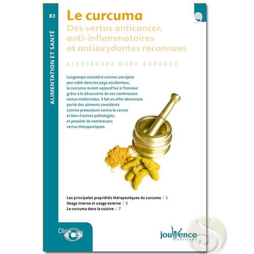 Le curcuma utilisation vertus et bienfaits Alessandra Moro Buronzo