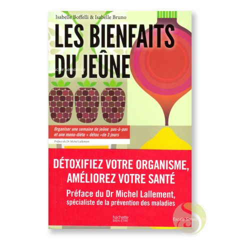 Les bienfaits du jeûne Isabelle Boffelli & isabelle Bruno Éditions Hachette