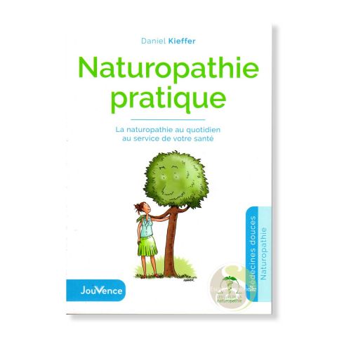 Naturopathie pratique Daniel Kieffer médecine douce alternative