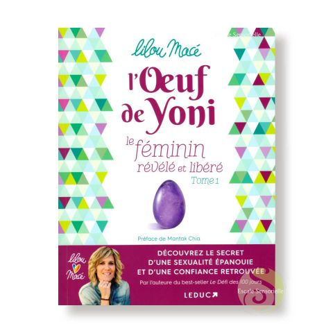 L’œuf de yoni de Lilou Macé le féminin révélé et libéré Éditions Leduc