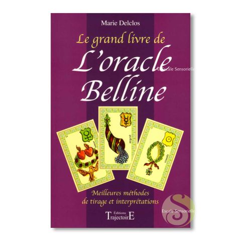 Le grand livre de l'oracle Belline Marie Delclos Éditions Trajectoire