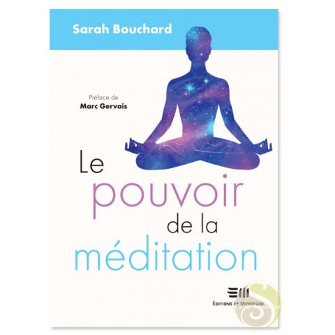 Le pouvoir de la méditation Sarah Bouchard