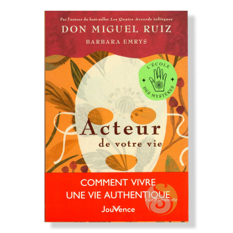 Acteur de votre vie Édition Jouvence Don Miguel Ruiz