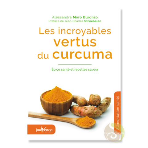 Les incroyables vertus du curcuma Alessandra Moro Buronzo
