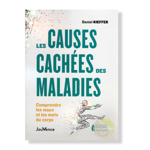Les causes cachées des maladies de Daniel Kieffer