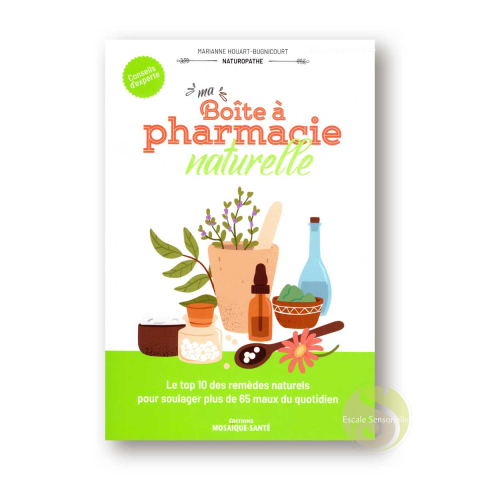 Ma boite à pharmacie naturelle