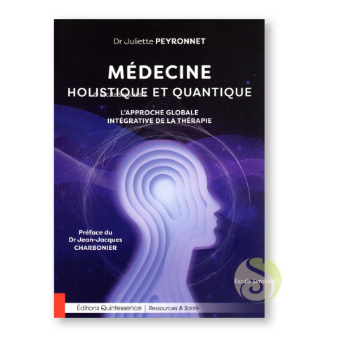 Médecine holistique et quantique du Dr Juliette Peyronnet