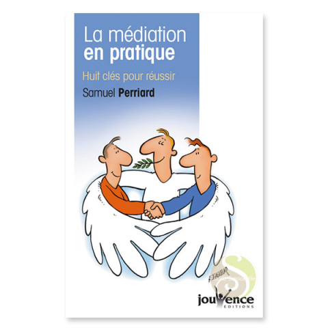 La médiation en pratique Samuel Perriard