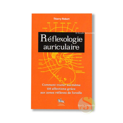 Réflexologie auriculaire Thierry robert, conseils et technique de massage