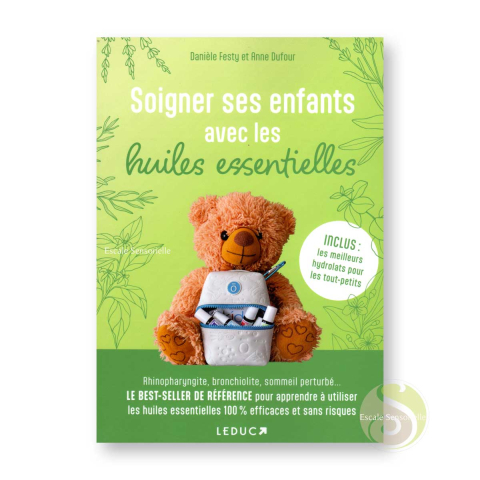 Soigner ses enfants avec les huiles essentielles