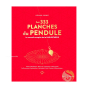 Les 333 planches du pendule par Gérard Grenet