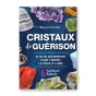 Cristaux de guérison Karen Frazier 200 remèdes pour l'esprit, le cœur et l'âme