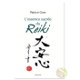 L'essence sacrée du reiki Patrice Gros