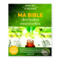 Ma bible des huiles essentielles de Danièle Festy et Anne Dufour
