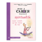 Petit cahier d'exercices de spiritualité aussi simple qu'une tasse de thé
