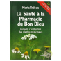 La santé à la pharmacie du bon Dieu Maria Trében