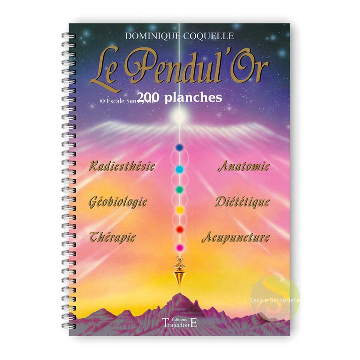 Le pendul'or Dominique Coquerelle 200 planches plastifiées
