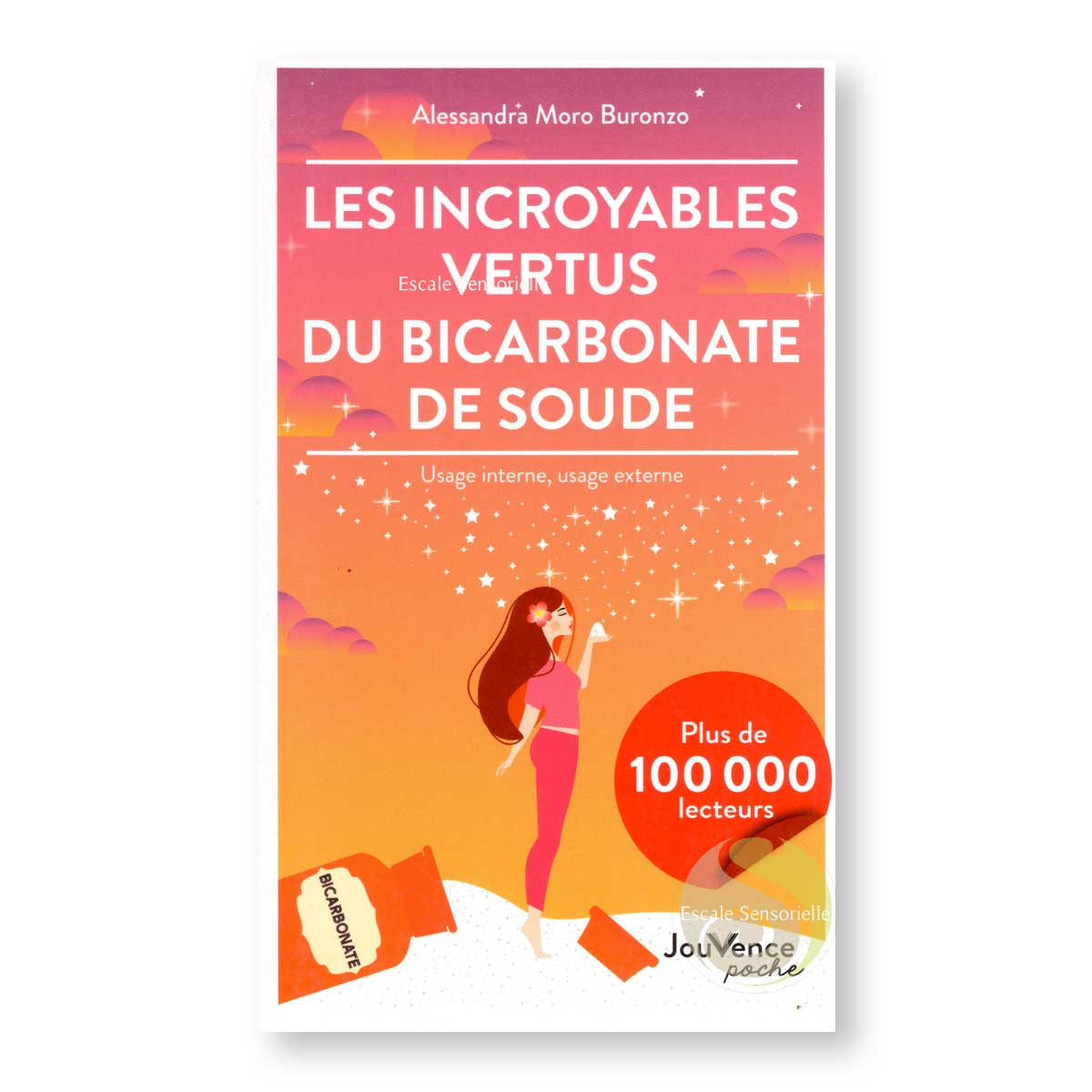 Les Incroyables vertus du bicarbonate de soude Alessandra Moro Buronzo