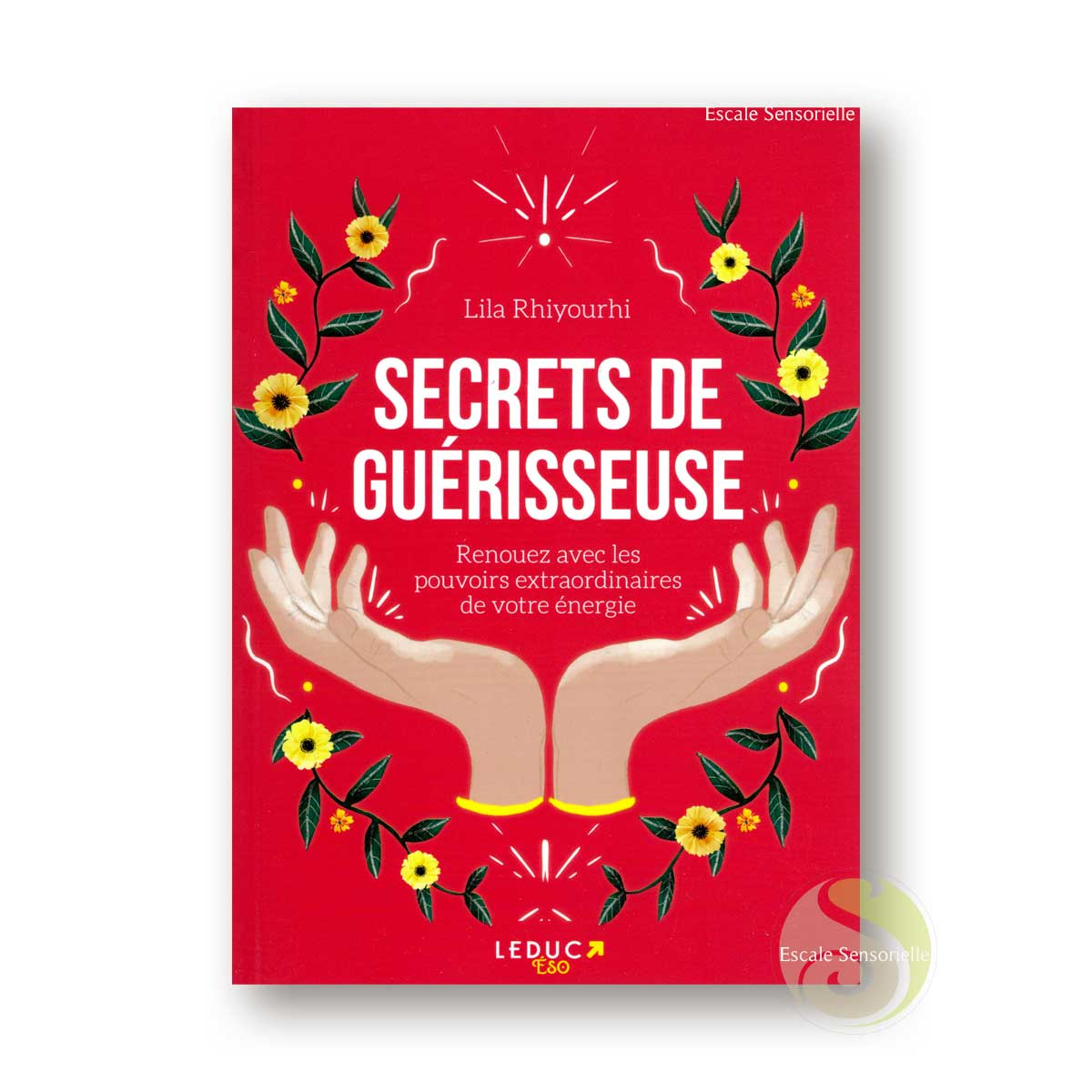 Secret de guérisseuse de Lila Rhiyourhi