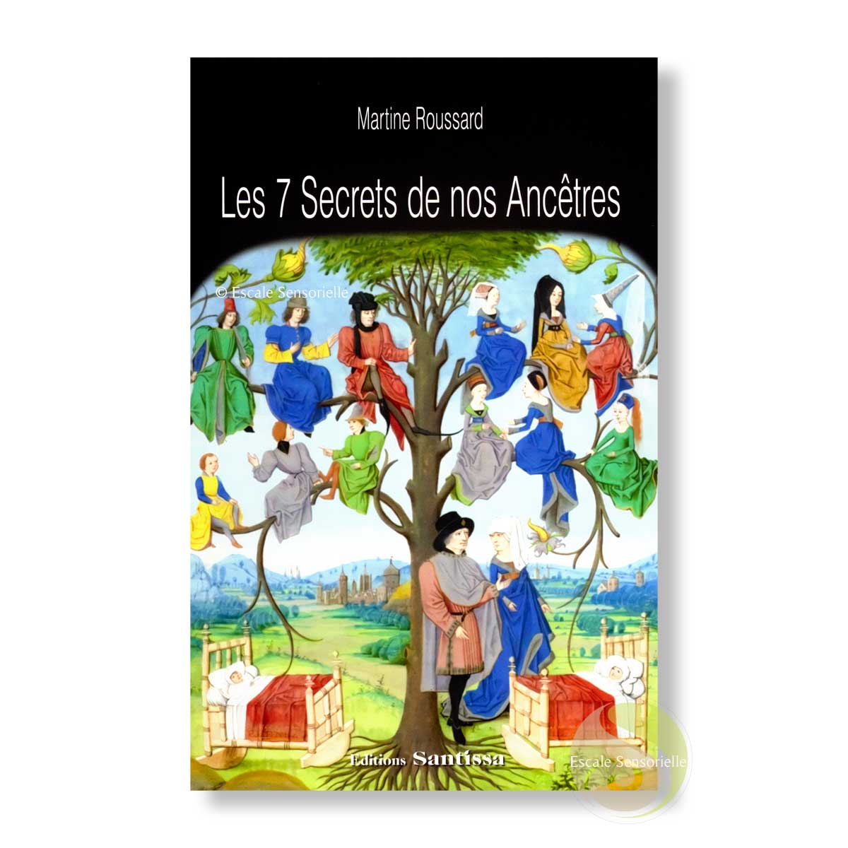 Les 7 secrets de nos ancêtres